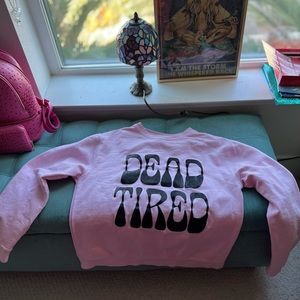 DEAD TIRED baby pink sweatshirt